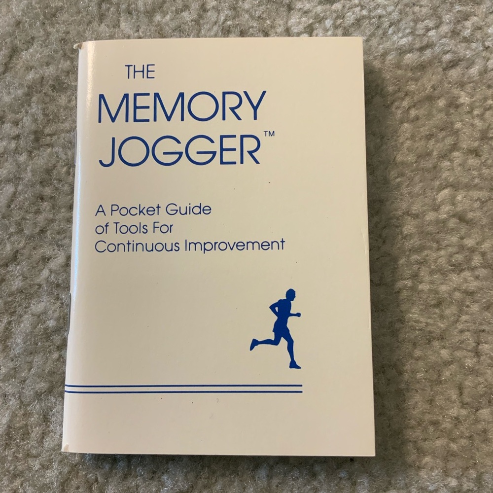 The Memory Jogger - Continuous Improvement Process Techniques